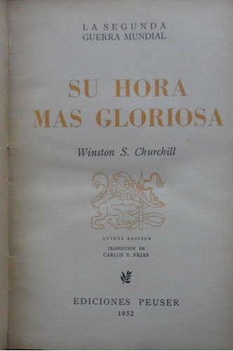 Su Hora Mas Gloriosa Winston Churchill