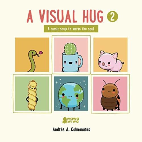 Book : A Visual Hug 2 - Colmenares, Andres J