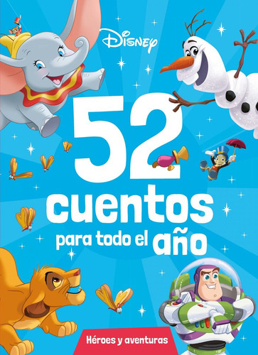 Disney. 52 Cuentos Para Todo El Aãâo.a Heroes Y Av, De Disney. Editorial Libros Disney Editorial En Español