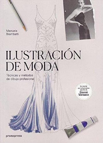 Libro - Ilustración De Moda  Técnicas Y Métodos De Dibujo P