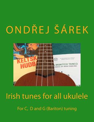 Libro Irish Tunes For All Ukulele: For C, D And G (barito...