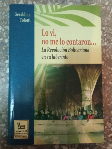 Lo Ví No Me Lo Contaron - Geraldina Colotti