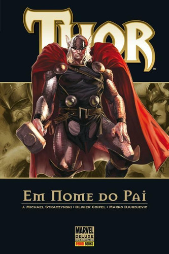 Thor: Em Nome do Pai, de Straczynki, J. Michael. Editora Panini Brasil LTDA, capa dura em português, 2016