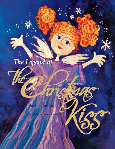 The Legend Of The Christmas Kiss