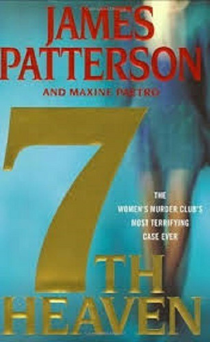 7 Th Heaven - James Patterson And Maxine Paetro - B656 