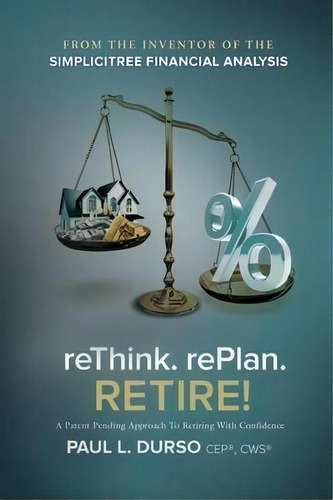 Rethink. Replan. Retire!, De Paul L Durso. Editorial Liberty University Press, Tapa Blanda En Inglés