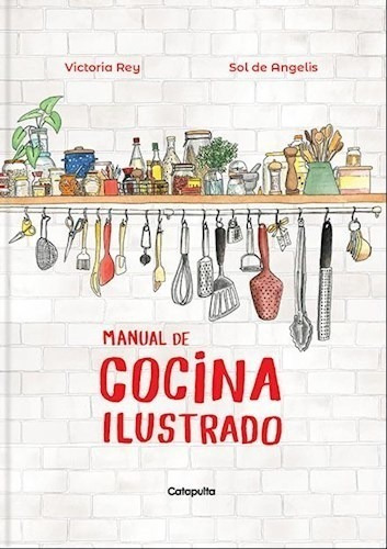 Libro Manual De Cocina Ilustrado De Victoria Rey