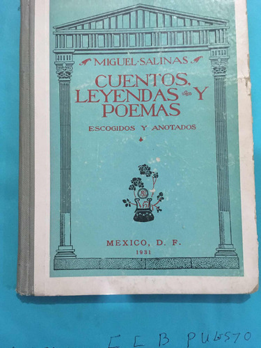 Cuentos Leyendas Y Poemas. Miguel Salinas