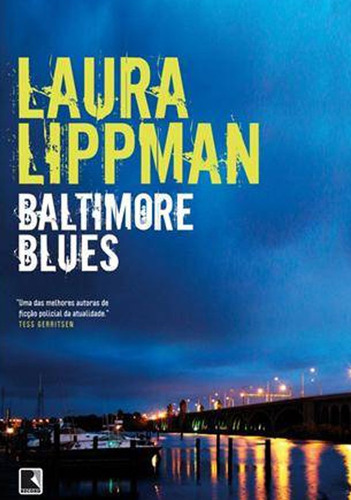 Baltimore Blues, de Lippman, Laura. Editora Record Ltda., capa mole em português, 2010