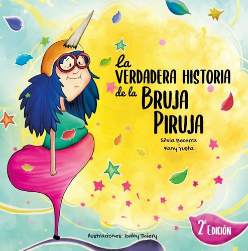 La Verdadera Historia De La Bruja Piruja, De Becerra,silvia. Editorial Editorial Canal De Distribucion, Tapa Dura En Español
