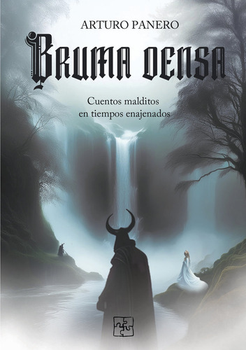Bruma Densa: Cuentos Malditos En Tiempos Enajenados, De Panero, Arturo. Editorial Malas Artes, Tapa Blanda En Español, 2024