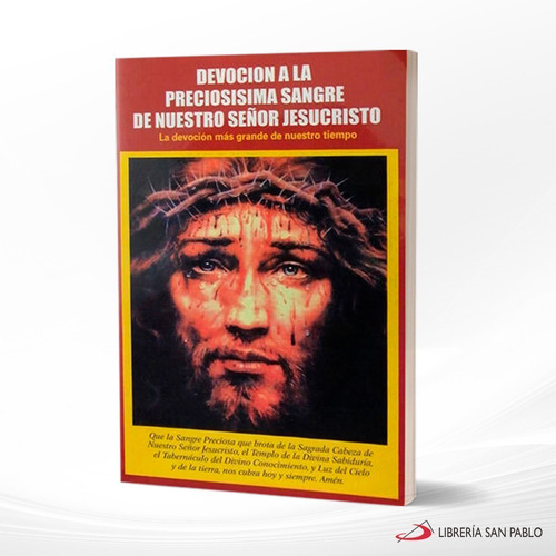 Devoción A La Preciosísima Sangre Nuestro Señor Jesucristo