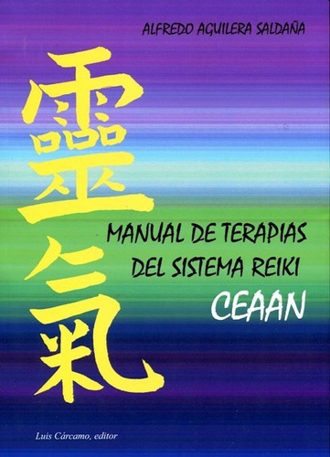 Ceaan . Manual De Terapias Del Sistema Reiki