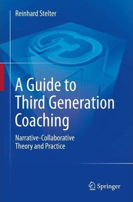 Libro A Guide To Third Generation Coaching - Reinhard Ste...
