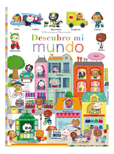 Descubro Mi Mundo, De Barsotti, Eleonora. Editorial Edimat Libros, Tapa Dura, Edición 1 En Español, 2019