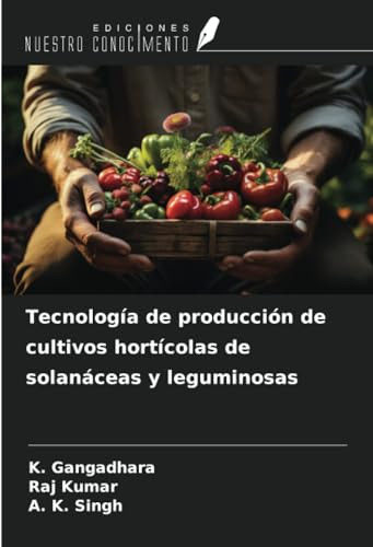 Libro Tecnología De Producción De Cultivos Hortícolas De So