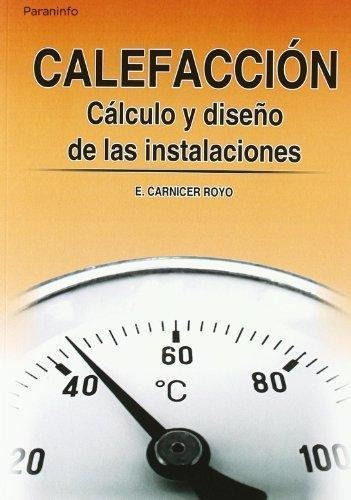 Calefaccion Calculo Y Dise O De Las Instalaciones  3 Ed