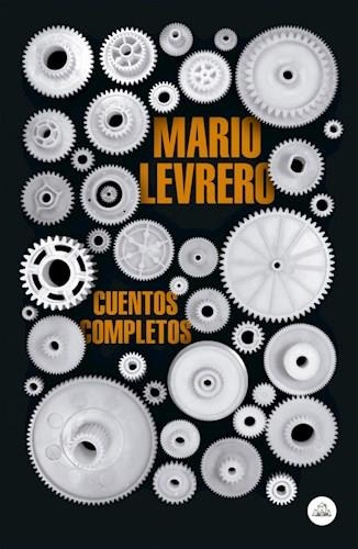 Cuentos Completos - Mario Levrero - Random House