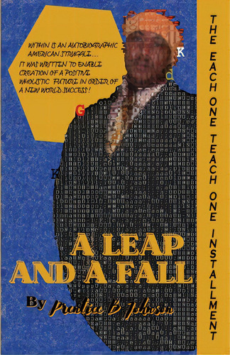 A Leap And A Fall: The Each One Teach One Installment, De Johnson, Prentice B.. Editorial Lightning Source Inc, Tapa Blanda En Inglés