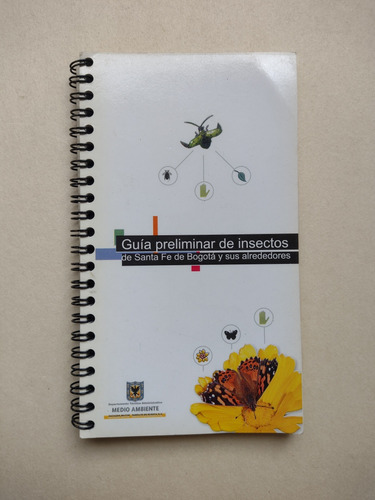 Guía Preliminar De Insectos De Bogotá Y Alrededores 