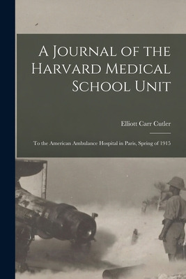 Libro A Journal Of The Harvard Medical School Unit: To Th...