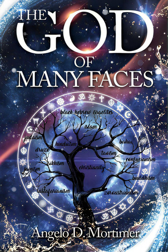The God Of Many Faces, De Mortimer, Angelo D.. Editorial Lightning Source Inc, Tapa Blanda En Inglés