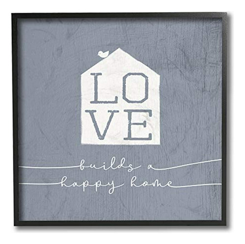 Stupell Industries Love Builds Happy Homes Frase Azul Rústic