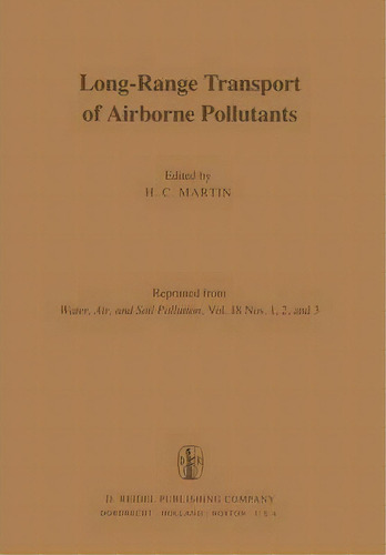 Long-range Transport Of Airborne Pollutants, De H.c. Martin. Editorial Springer, Tapa Blanda En Inglés