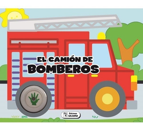 Vehículos Sonoros / El Camión De Bomberos