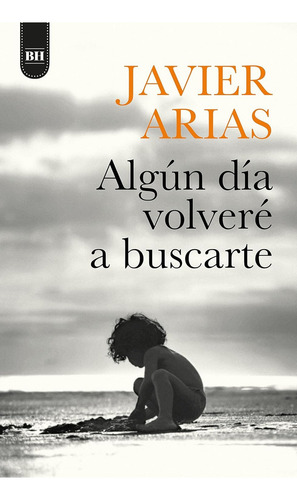 ALGún Día Volveré A Buscarte, De Arias, Javier. Editorial Umbriel, Tapa Blanda En Español, 2022