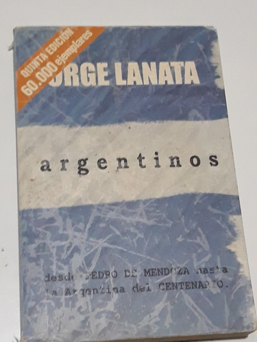 Argentinos Jorge Lanata 5ta Edicion 