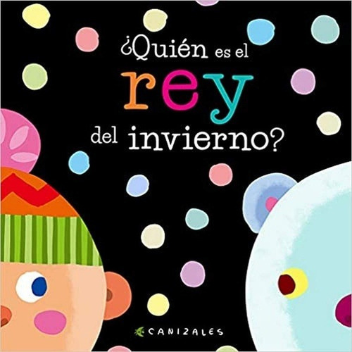 Quién Es El Rey Del Invierno?, De Autor. Editorial Lata De Sal En Español