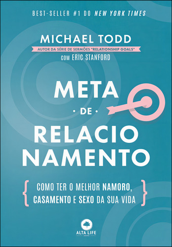 Meta De Relacionamento, de Michael, Todd. Editora ALTA LIFE, capa mole, edição unica em português