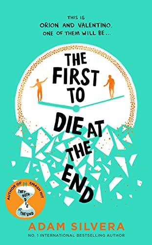 Libro The First To Die At The End De Silvera Adam  Simon And