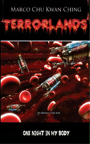 One Night In My Body: Terrorlands, De Ching, Marco Chu Kwan. Editorial Lightning Source Inc, Tapa Blanda En Inglés