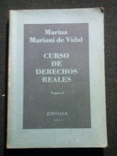 Curso De Derechos Reales 3 Mariana Mariani De Vidal