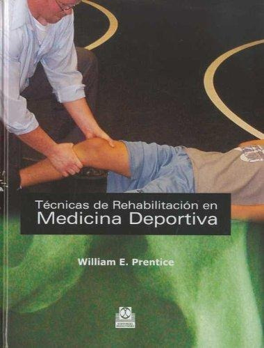 Prentice Técnicas De Rehabilitación En Medicina Deportiva