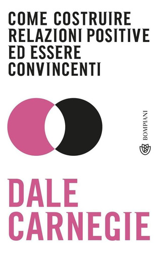 Livro: Como Construir Relações Positivas E Ser Convincente
