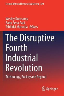 Libro The Disruptive Fourth Industrial Revolution : Techn...