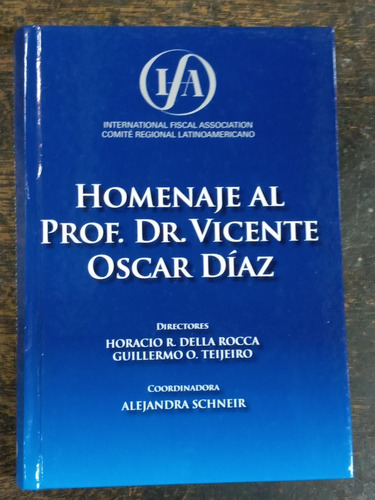 Homenaje Al Prof. Dr. Vicente Oscar Diaz * Ifa *