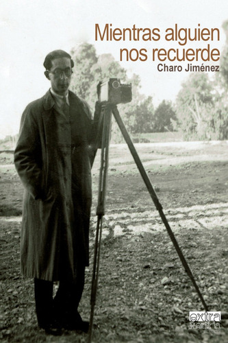 Libro Mientras Alguien Nos Recuerde - Jimã©nez, Charo