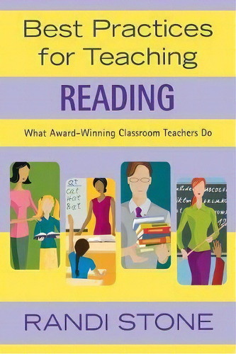 Best Practices For Teaching Reading : What Award-winning Classroom Teachers Do, De Randi B. Stone. Editorial Sage Publications Inc, Tapa Blanda En Inglés