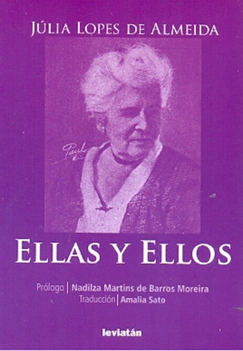 Ellas Y Ellos, De Julia  Lopes De Almeida. Editorial Leviatán, Edición 1 En Español