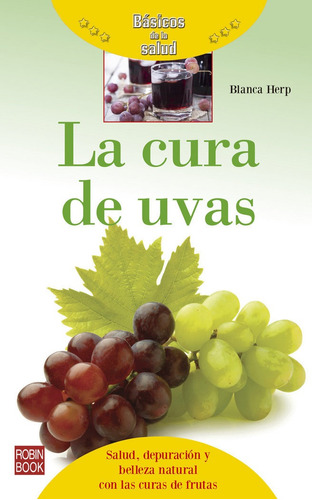 Libro Cura De Uvas, La