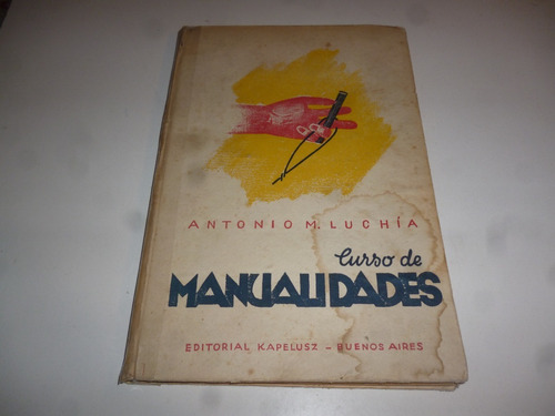 Curso De Manualidades Antonio M. Luchia 