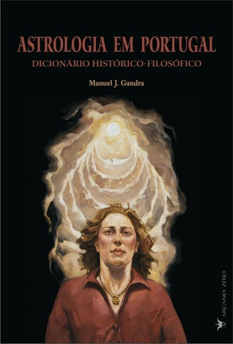 Libro Astrologia Em Portugal: Dicionario Historico-filoso