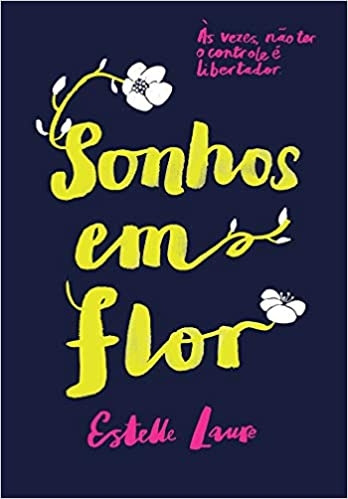 Livro Sonhos Em Flor - Estelle Laure [2018]