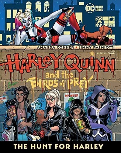 Harley Quinn And The Birds Of Prey The Hunt For Harley, De Palmiotti, Jimmy. Editorial Dc Comics, Tapa Dura En Inglés, 2021