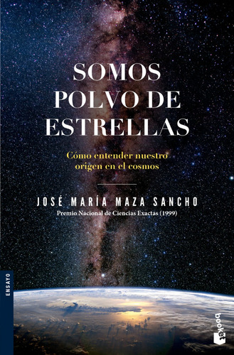 Somos Polvo De Estrellas - Jose Maria Maza Sancho