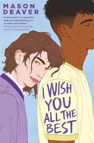 I Wish You All The Best - Mason Deaver